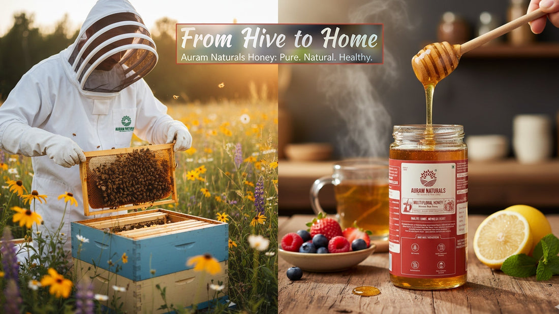 From Hive to Home: How Auram Naturals Honey Keeps You Healthy
